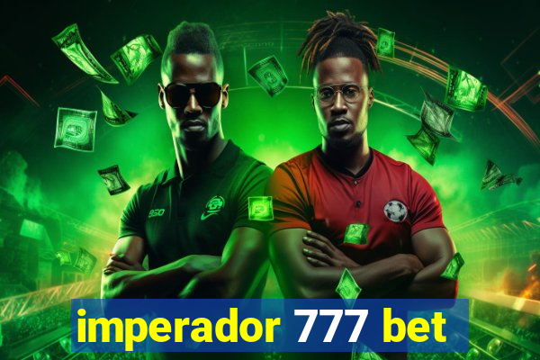 imperador 777 bet